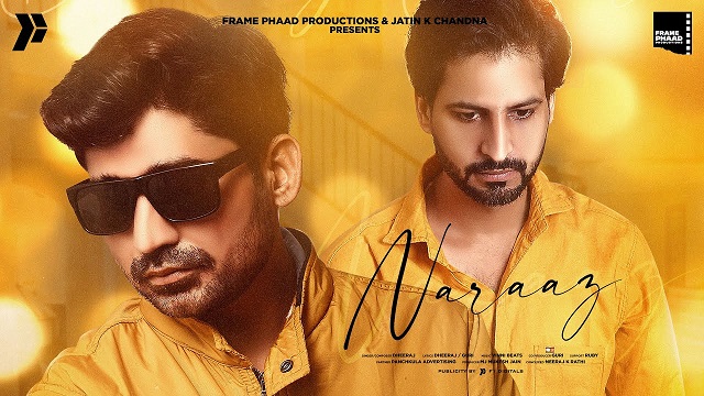 Naaraz Lyrics - Dheeraj