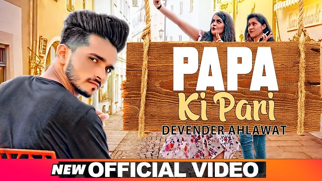 Papa Ki Pari Lyrics Devender Ahlawat