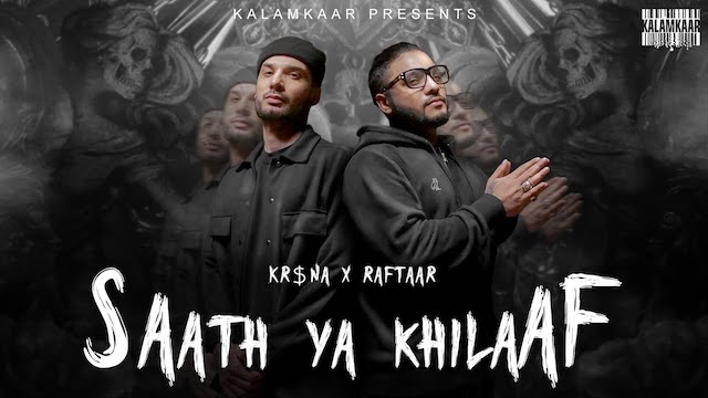 Saath Ya Khilaaf Lyrics Kr$na x Raftaar