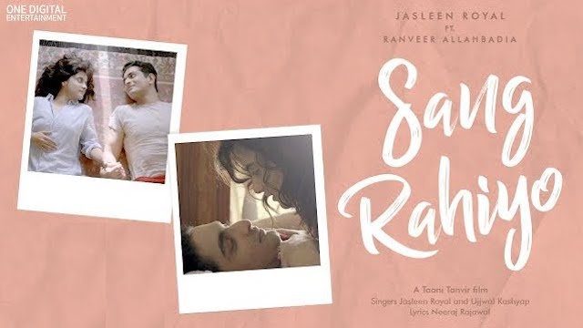 Sang Rahiyo Lyrics Jasleen Royal x Ujjwal Kashyap