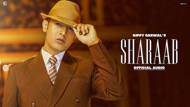 Sharaab Lyrics Gippy Grewal | Gurlej Akhtar