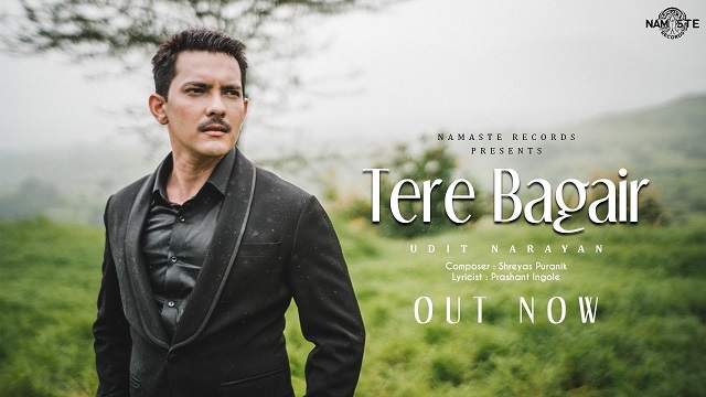 Tere Bagair Lyrics Udit Narayan