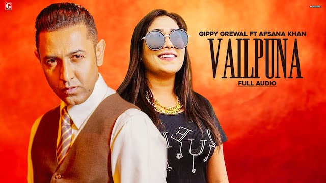 Vailpuna Lyrics Gippy Grewal | Afsana Khan