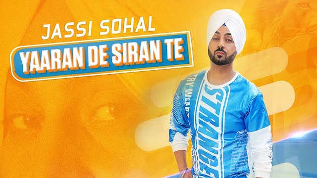 Yaaran De Siran Te Lyrics Jassi Sohal