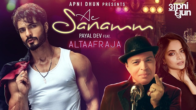 Ae Sanam Lyrics - Altaaf Raja | Payal Dev