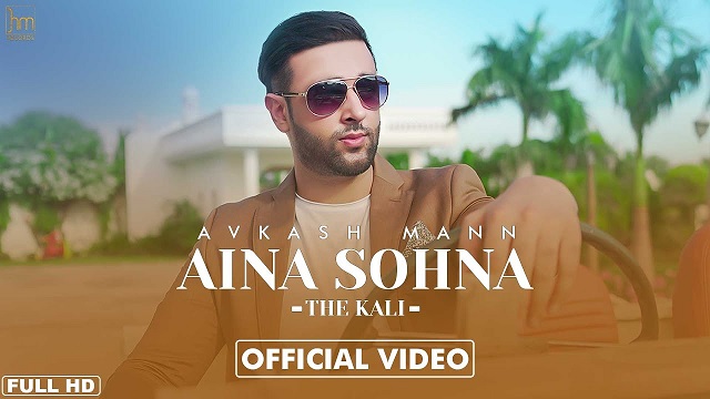 Aina Sohna Lyrics Avkash Mann