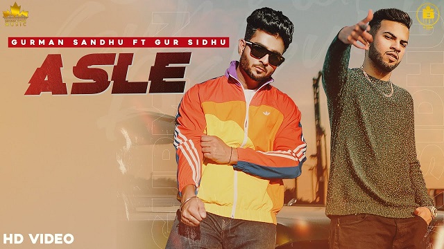 Asle Lyrics Gurman Sandhu | Gur Sidhu