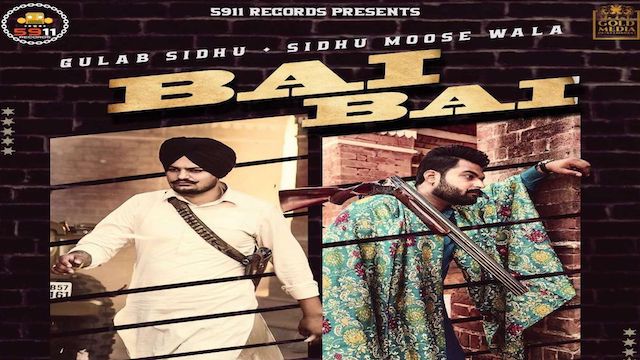 Bai Bai Lyrics Sidhu Moose Wala | Gulab Sidhu