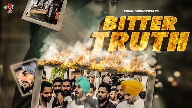 Bitter Truth Lyrics - Kabal Saroopwali