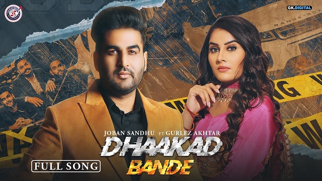 Dhaakad Bande Lyrics Joban Sandhu | Gurlez Akhtar