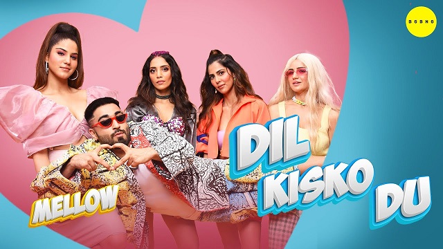 Dil Kissko Du Lyrics Mellow