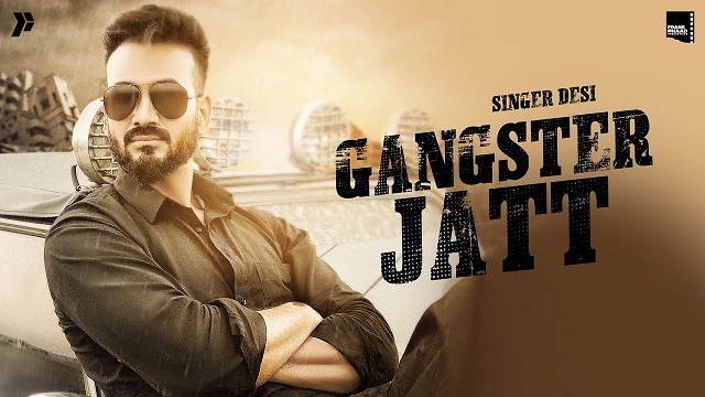 Gangster Jatt Lyrics Desi