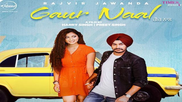 Gaur Naal Lyrics Rajvir Jawanda