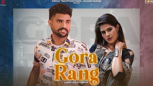 Gora Rang Lyrics Khasa Aala Chahar