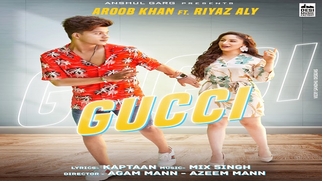 Gucci Lyrics - Aroob Khan | Riyaz Aly