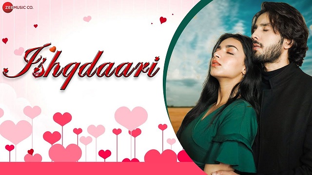 Ishqdaari Lyrics Yasser Desai | Zaan Khan, Shivani Jha