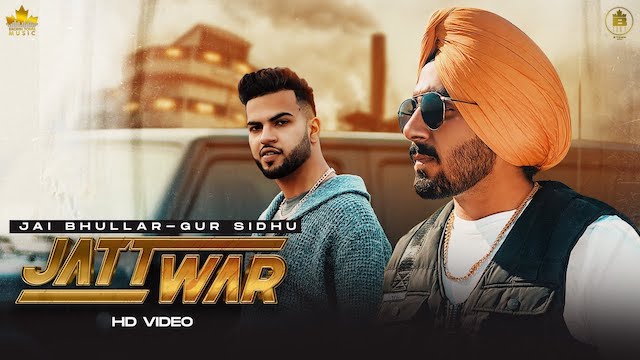 Jatt War Lyrics Jai Bhullar | Gur Sidhu