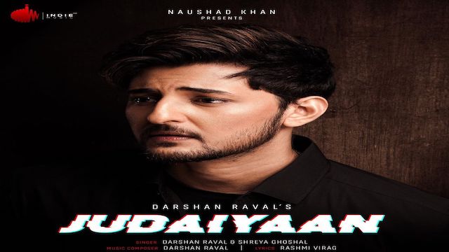 Judaiyaan Lyrics Darshan Raval x Shreya Ghoshal