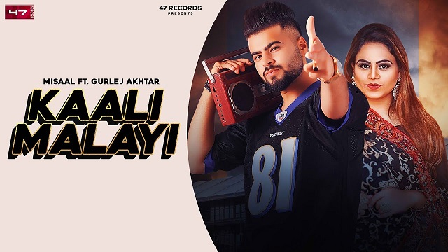 Kaali Malayi Lyrics Misaal | Gurlez Akhtar