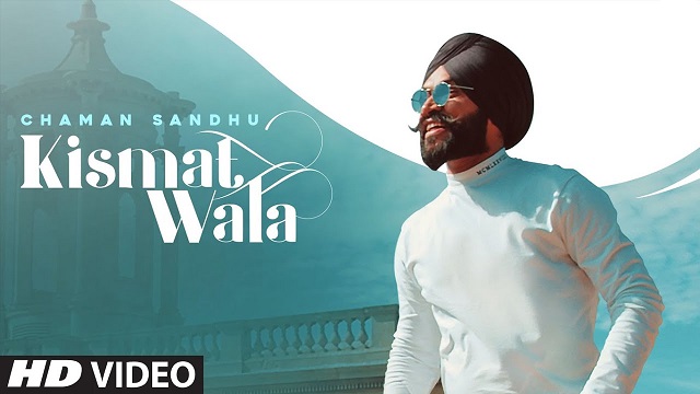 Kismat Wala Lyrics - Chaman Sandhu