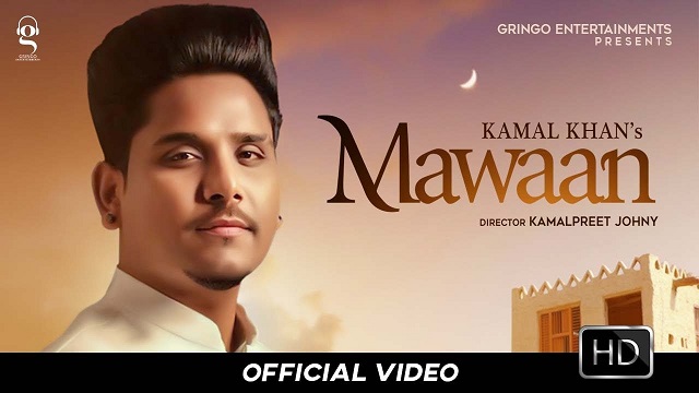 Maawan Lyrics Kamal Khan