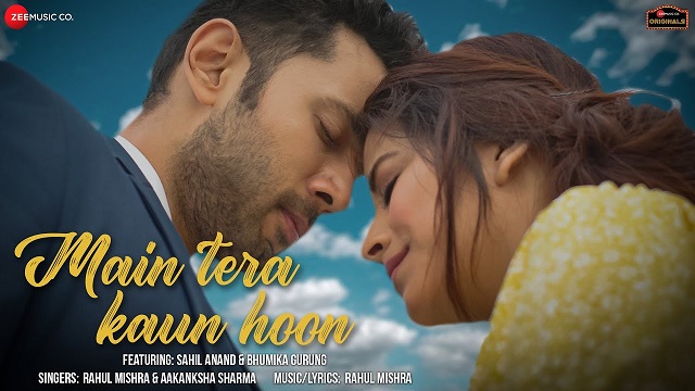 Main Tera Kaun Hoon Lyrics Rahul Mishra | Aakanksha Sharma