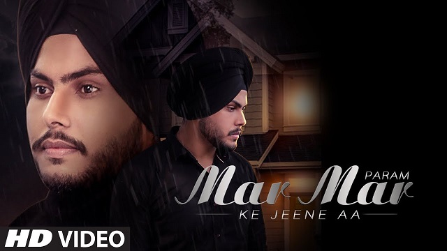 Mar Mar Ke Jeene Aa Lyrics Param