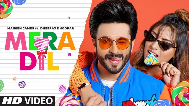 Mera Dil Lyrics Mairien James