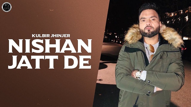 Nishan Jatt De Lyrics Kulbir Jhinjer