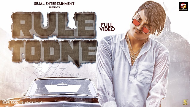 Rule Todne Lyrics Amit Saini Rohtakiya