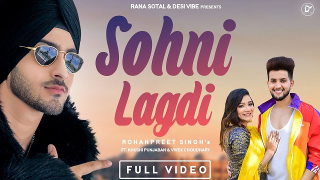 Sohni Lagdi Lyrics - Rohanpreet Singh