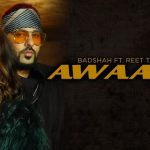 Awaara Lyrics Badshah | Reet Talwar