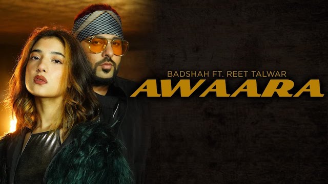 Awaara Lyrics Badshah | Reet Talwar