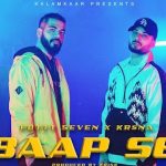 Baap Se Lyrics Kr$Na | Fotty Seven