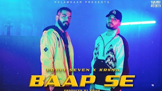 Baap Se Lyrics Kr$Na | Fotty Seven