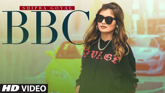 Bbc Lyrics Shipra Goyal