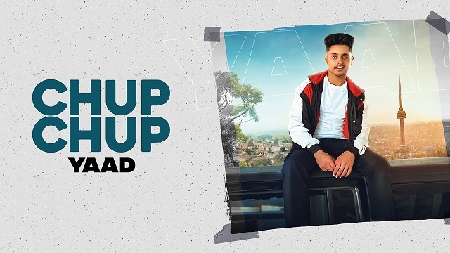 Chup Chup Lyrics - Yaad