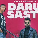 Daru Sasti Lyrics - Arjan Dhillon