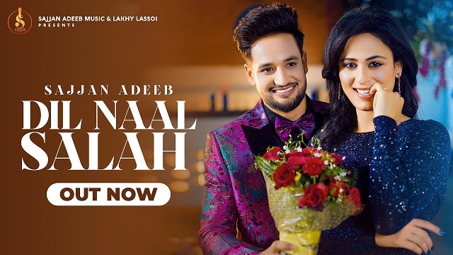 Dil Naal Salah Lyrics - Sajjan Adeeb