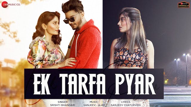 Ek Tarfa Pyar Lyrics Srishti Bhandari | Aamir Arab, Somya