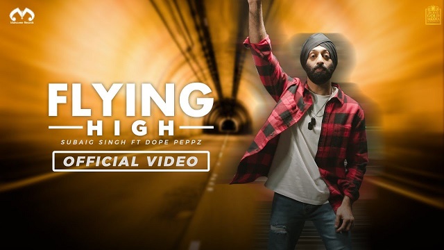 Flying High Lyrics Subaig Singh | Dope Peppz