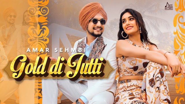 Gold Di Jutti Lyrics Amar Sehmbi