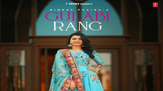 Gulabi Rang Lyrics by Nimrat Khaira