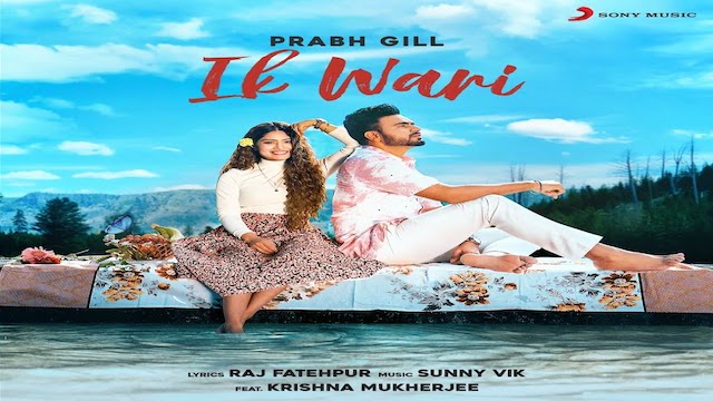 Ik Wari Lyrics Prabh Gill