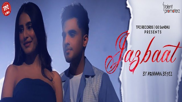 Jazbaat Lyrics by Armaan Bedil