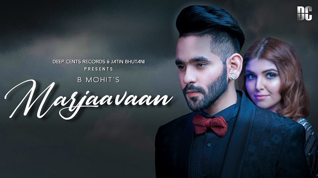 Marjaavaan Lyrics B Mohit