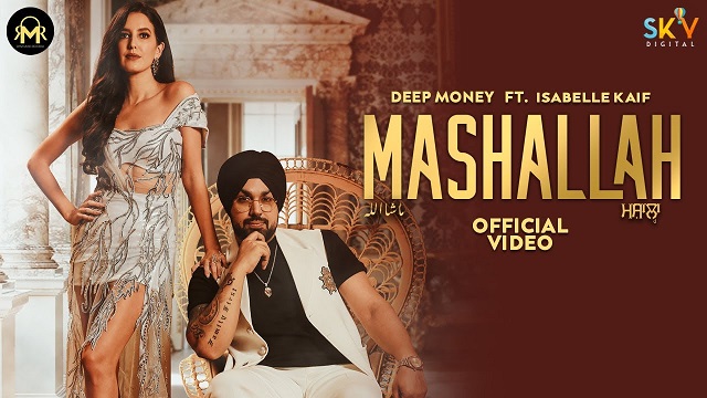 Mashallah Lyrics Deep Money