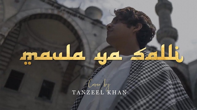 Maula Ya Salli Lyrics - Tanzeel Khan