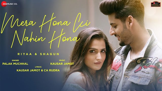 Mera Hona Ki Nahin Hona Lyrics Palak Muchhal