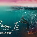 Na Jaane Tu Lyrics Rahul Sathu x Nikhita Gandhi